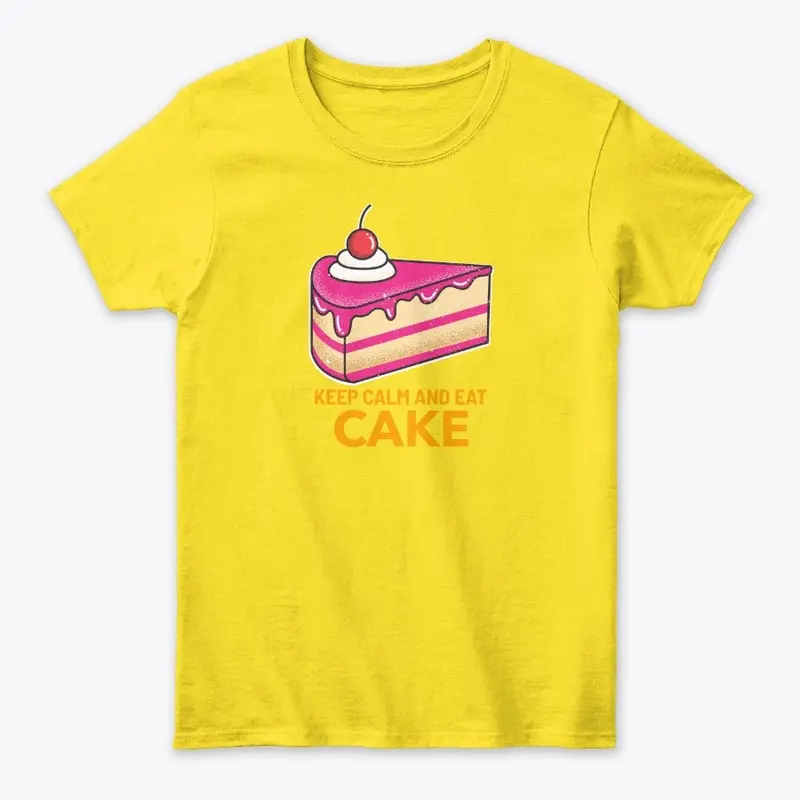 Keep Calm and Eat Cake